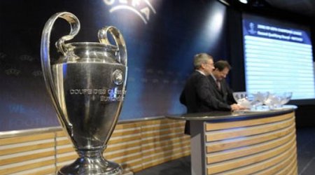 Çempionlar Liqası: püşkün nəticələri açıqlandı - YENİLƏNİB