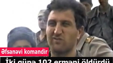 102 erməni öldürən əfsanəvi komandir - VİDEO