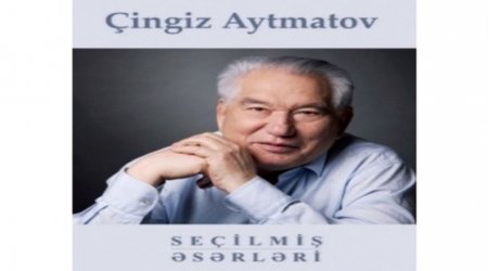 Aytmatovun 3 məşhur əsəri bir kitabda