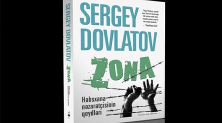 Dovlatovun "Zona" povesti Azərbaycan dilində!