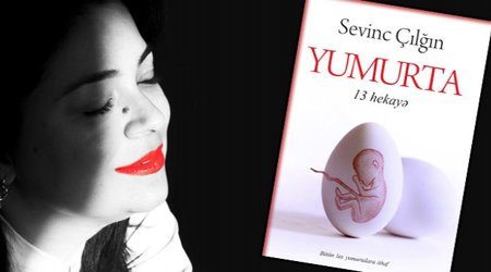 Sevinc Çılğının hekayələr kitabı işıq üzü gördü - FOTO
