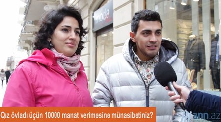 Qəfil sual: 10.000 manata qız yoxsa oğlan? - ANN.TV