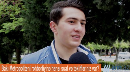 Nazirə sual: Metropoliten rəhbərliyinə sualınız varmı? - ANN.TV