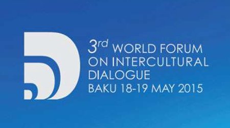Bakıda III Dünya Mədəniyyətlərarası Dialoq Forumu başladı
