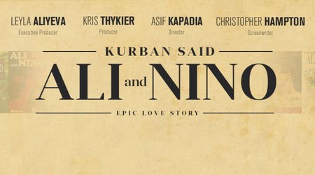 ABŞ-da “Əli və Nino” filminin premyerası olacaq - FOTOLAR