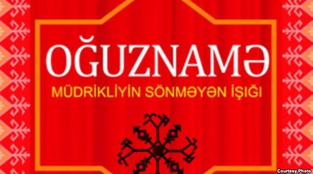 "Qanun" nəşriyyatı "Oğuznamə"ni çap etdi