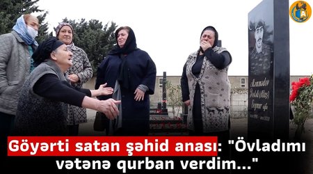 Göyərti satan şəhid anası: "Övladımı vətənə qurban verdim..."-VİDEO