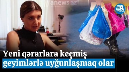 "Yeni qərarlara keçmiş geyimlərlə uyğunlaşmaq olar" - dizayner