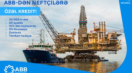 ABB-dən neftçilərə özəl kredit!