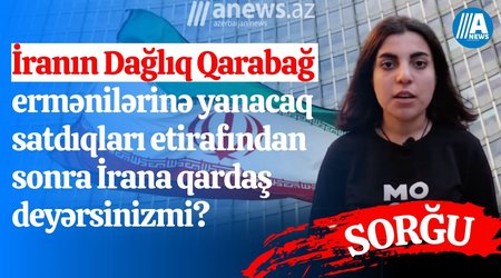 İranın Dağlıq Qarabağ ermənilərinə yanacaq satdıqları etirafından sonra İrana qardaş deyərsinizmi? - SORĞU