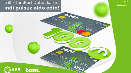 Загрузите на счет 100 манатов и получите дебетовую карту TamKart  бесплатно!