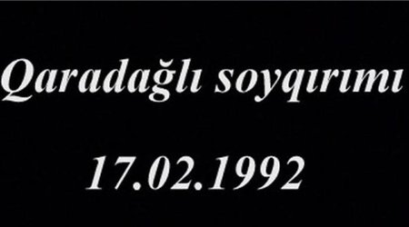 Qaradağlı qətliamdan 30 il ötür