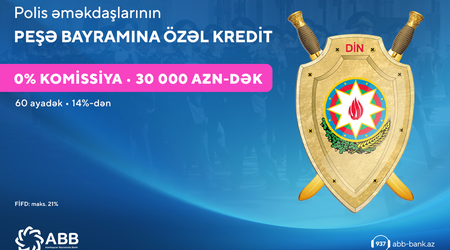 ABB-dən polis əməkdaşları üçün kredit kampaniyası