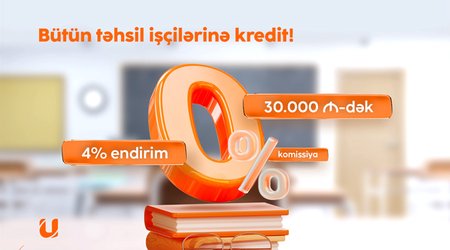 Unibank təhsil işçiləri üçün sərfəli kredit kampaniyası keçirir: komissiya 0%, endirim 4%