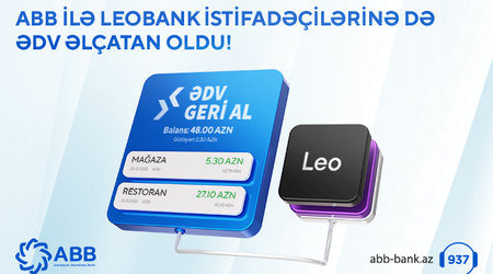 ABB “ƏDV geri al” xidmətini LeoBank istifadəçiləri  üçün də əlçatan etdi
