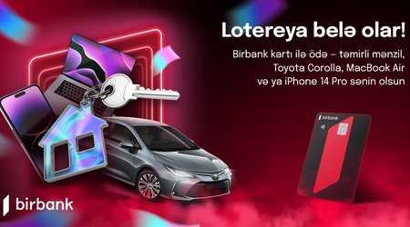 Выиграй дом, машину или другие ценные призы, потратив 10 манат!