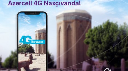 Azercell launches 4G in Nakhchivan
