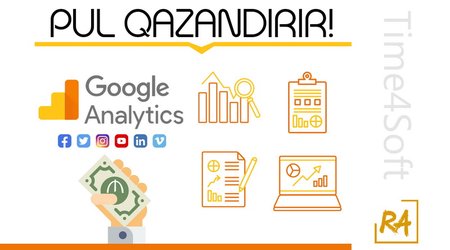 Google Analitiks PUL qazandırır!