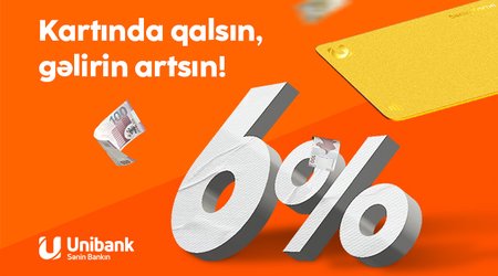 Unibank müştərisi kartında pul saxladığı üçün 2800 manat gəlir əldə edib