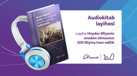 “Azercell Telekom” MMC Ümummilli Lider Heydər Əliyevin ən sevdiyi kitabları audio və elektron formatlarda təqdim edir
