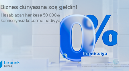 Welcome Birbank Business’s special “Welcome” campaign for new customers