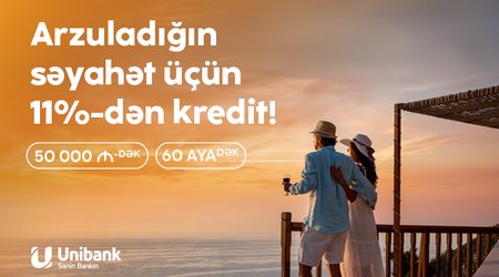 Yay planlarınızı Unibankla reallaşdırın!