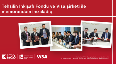 Kapital Bank, Təhsilin İnkişafı Fondu və “Visa” şirkəti arasında memorandum imzalandı