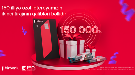 Kapital Bank's 150th Anniversary lottery: second draw concluded
