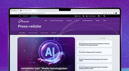 Azercell организует тренинг «Медиатехнологии: инновации и тренды» для представителей СМИ
