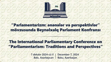 В Милли Меджлисе пройдет международная конференция "Парламентаризм: традиции и перспективы"