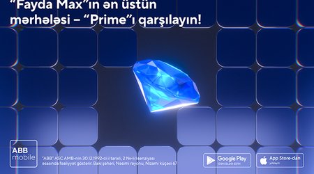 ABB “Fayda Max”ın ən üstün - “Prime”
mərhələsini təqdim etdi!