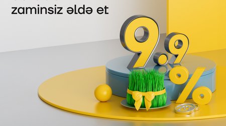 Yelo Bank-ın bahar fürsəti davam edir - illik cəmi 9.9% ilə kredit!