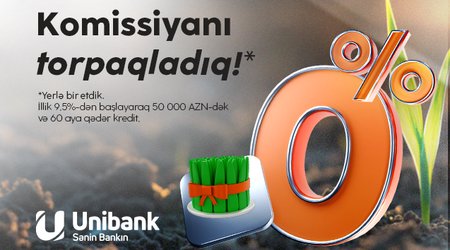 Unibankdan son çərşənbə aksiyası: Komissiyasız kredit!