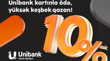 Unibank müştəriləri 3 ayda 1,2 milyon manata yaxın keşbek qazanıblar