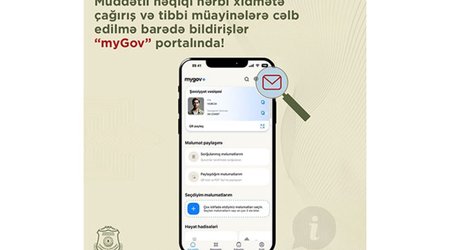 Müddətli həqiqi hərbi xidmətə çağırış barədə bildirişlər“myGov”da!