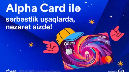 ABB Alfa nəsli üçün Alpha Card məhsulunu
təqdim etdi!