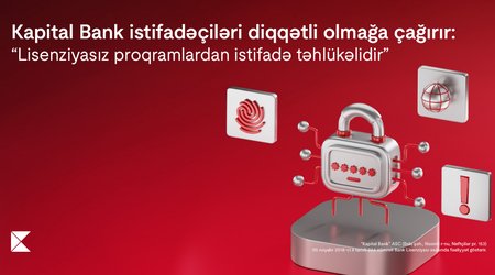Kapital Bank предупреждает пользователей: Нелицензионное
программное обеспечение представляет серьёзную угрозу
кибербезопасности