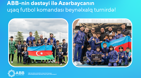 ABB-nin dəstəyi ilə Azərbaycanın uşaq futbol komandası
beynəlxalq turnirdə 4-cü oldu