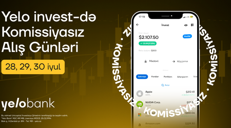 Yelo invest-də “Komissiyasız alış günləri” başladı!