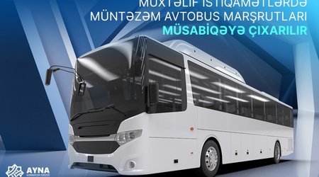 Müxtəlif istiqamətlərdə müntəzəm avtobus marşrutları müsabiqəyə çıxarılır