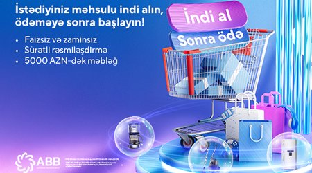 ABB-dən “İndi al, sonra ödə!” xidməti