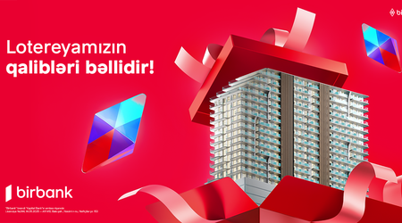 Birbank-ın Yeni il lotereyasında mənzilin sahibi bəlli oldu
