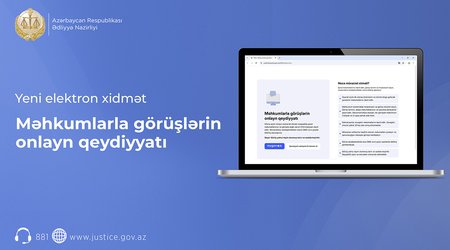 “Məhkumlarla görüşlərin onlayn qeydiyyatı” xidməti istifadəyə verilib