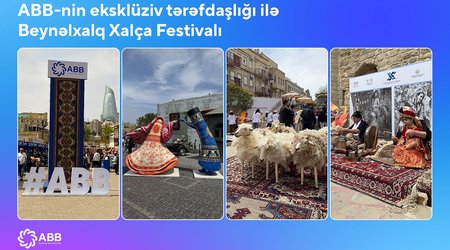 ABB-nin tərəfdaşlığı ilə Beynəlxalq Xalça Festivalı başlandı!