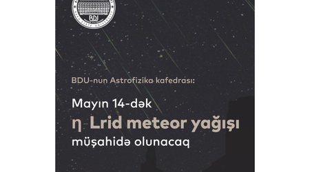 Meteor yağışı müşahidə olunacaq