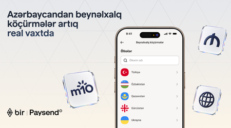 Bir Partners With Paysend to Launch Real-Time International Transfers in Azerbaijan