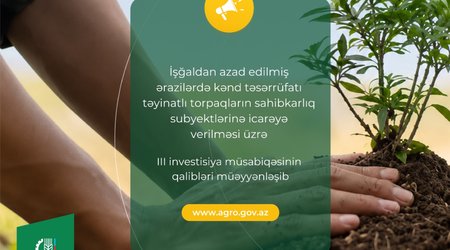 Qarabağda torpaq icarəsi üzrə III investisiya müsabiqəsinin qalibləri müəyyən edilib
