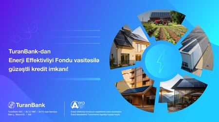 TuranBank Launches Preferential Loans Financed by the Energy Efficiency Fund