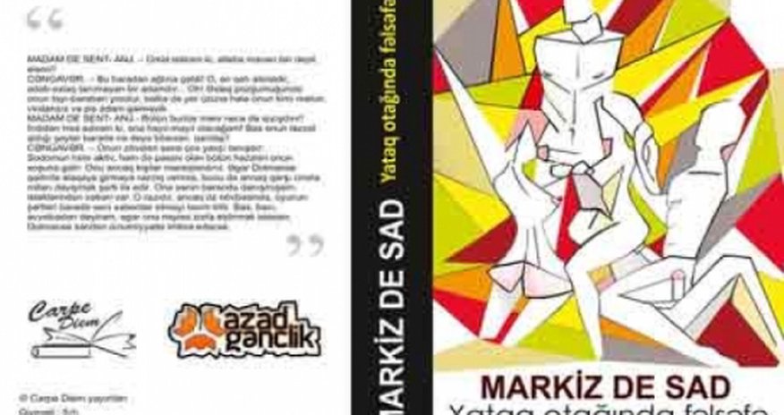 Markiz De Sadın romanı ilk dəfə Azərbaycan dilində Markiz De Sadın romanı ilk dəfə Azərbaycan dilində