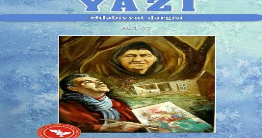 “Yazı” dərgisinin yeni sayı işıq üzü gördü “Yazı” dərgisinin yeni sayı işıq üzü gördü